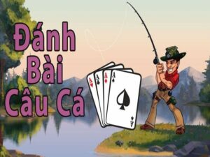 Giới thiệu về bài câu cá