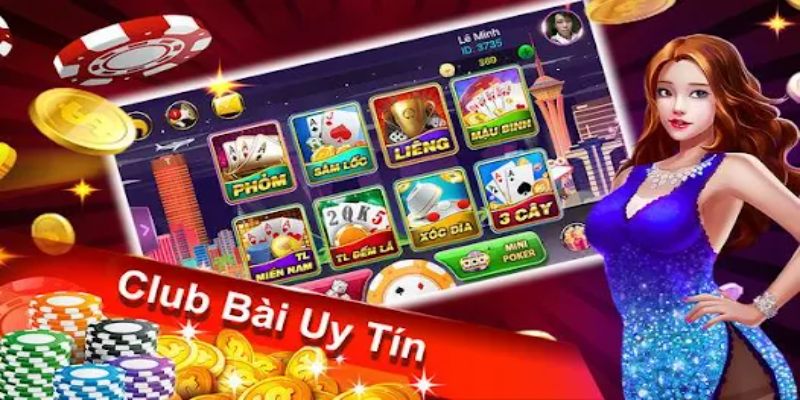 Các tựa game có tại Casino Club đình đám, uy tín